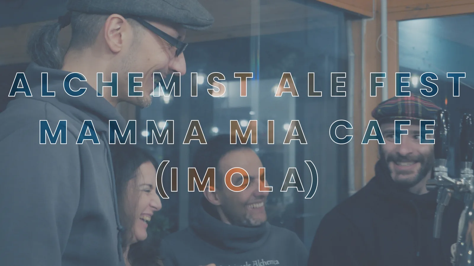 Alchemist Ale Fest — Mamma Mia Café, Imola